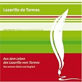 Aus dem Leben des Lazarillo vom Tormes: RADIOROPA H&ouml;rbuch Klassik Edition - Lazarillo de Tormes (Autor), Ronny Great (Sprecher)