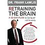 Retraining the Brain: A 45-Day Plan to Conquer Stress and Anxiety