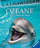 Produkt-Bild: EXTRAwissen Ozeane: Das Leben im Meer