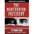 The Manchurian President: Barack Obama's Ties to Communists, Socialists and Other Anti-American Extremists (Library Edition)