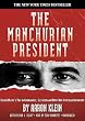 The Manchurian President: Barack Obama's Ties to Communists, Socialists and Other Anti-American Extremists