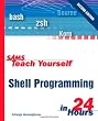 Sams Teach Yourself Shell Programming in 24 Hours (2nd Edition)