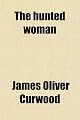 The hunted woman