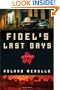 Fidel's Last Days: A Novel