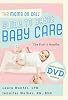 The moms on call guide to basic baby care : the first 6 months by  Laura Hunter; Jennifer Walker 