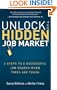 Unlock the Hidden Job Market: 6 Steps to a Successful Job Search When Times Are Tough