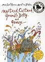 Mustard, Custard, Grumble Belly and Gravy (Bloomsbury Paperbacks)
