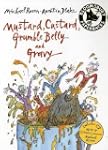 Mustard, Custard, Grumble Belly and G...