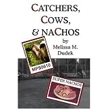 Catchers, Cows, & Nachos