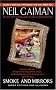 Smoke and Mirrors: Short Fictions and Illusions Smoke and Mirrors: Short Fictions and Illusions