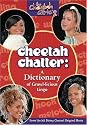 Cheetah Girls 2, The: Cheetah Chatter: A Dictionary of Growl-licious Lingo