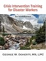 Crisis Intervention Training for Disaster Workers: An Introduction
