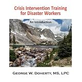 Crisis Intervention Training for Disaster Workers: An Introduction