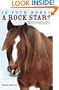 Is Your Horse a Rock Star? Understanding Your Horse's Personality