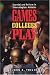 Games Colleges Play: Scandal and Reform in Intercollegiate Athletics
