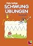 Viele lustige Schwung�bungen. Vorschule