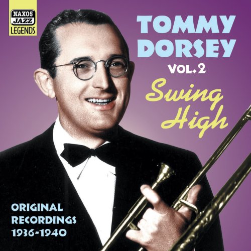 CD-Charts  Music : Tommy Dorsey Vol.2: Swing High - Original Recordings 1936-1940