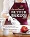 The New Best of BetterBaking.com: More Than 200 Classic Recipes from the Beloved Baker's Website