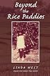 Beyond the Rice Paddies