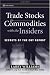 Trade Stocks & Commodities with the Insiders: Secrets of the COT Report (Wiley Trading)