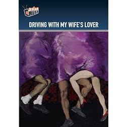 Driving with My Wife's Lover
