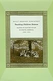 Teaching children science : hands-on nature study in North America, 1890-1930