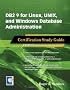 DB2 9 for Linux, UNIX, and Windows Database Administration Certification