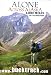 Alone Across Alaska: 1,000 Miles of Wilderness