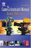 The Camera Assistant's Manual, Fourth Edition
