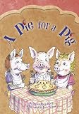 A Pie for a Pig