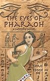 The Eyes of Pharaoh: A Mystery in Ancient Egypt