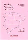 Tracing ancestors in Rutland : guidance on local, social and family history