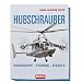 Hubschrauber: Geschichte Technik Einsatz