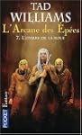 L'Arcane des Ep�es, Tome 7 : L'ombre...