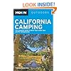 Moon California Camping: The Complete Guide to More Than 1,400 Tent and RV Campgrounds (Moon Outdoors)
