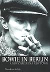 Bowie in Berlin: A New Career in a New Town