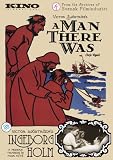 A Man There Was (1917) / Ingeborg Holm (1913)