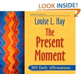 The Present Moment: 365 Daily Affirmations