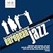 European Jazz-New Sounds from the Old Continent