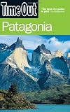 Time Out Patagonia (Time Out Guides)