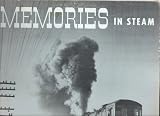 Memories in Steam: Steam Power of the Southern Pacific