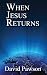 When Jesus Returns