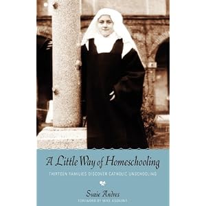 A Little Way of Homeschooling