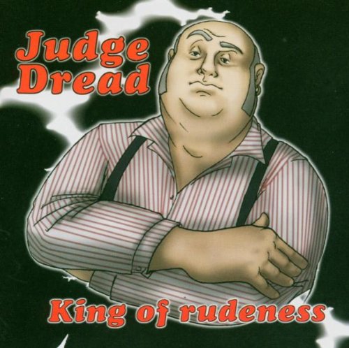 Judge Dread - King Of Rudeness - Zortam Music