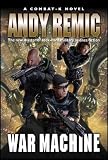 War Machine: A Combat-k Novel (Combat-K)