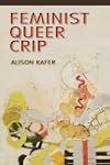 Feminist, Queer, Crip