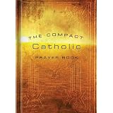 The Compact Catholic Prayer book