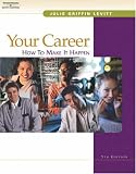 Your Career: How to Make it Happen, Text/CD