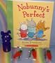 Bunny Rabbit Finger Puppet WITH 3 Gummy Carrot Candies AND "Nobunny's Perfect" (Toy, Candy and Book Combo)
