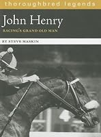 John Henry (Thoroughbred Legends (Unnumbered))